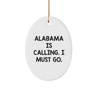 Alabama Pride Alabama Calling Oval Ornament - Durable MDF Core With Glossy Finish And Humorous Quote