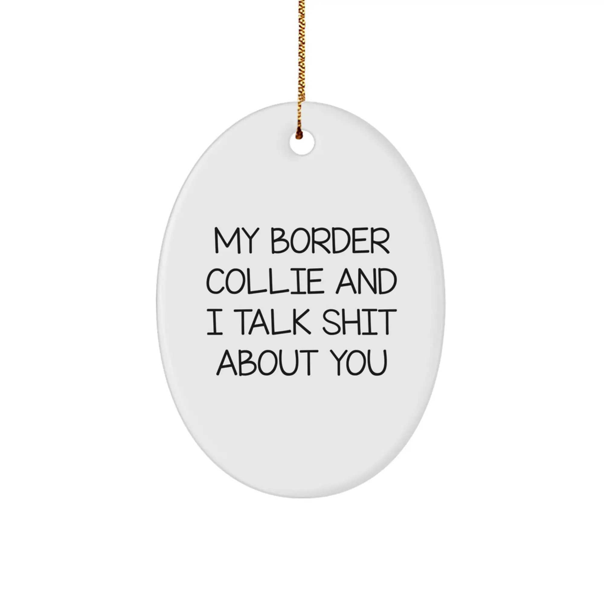 Funny Border Collie Dog Oval Ornament Gifts from Friends for Men Women Family Christmas - Image 1