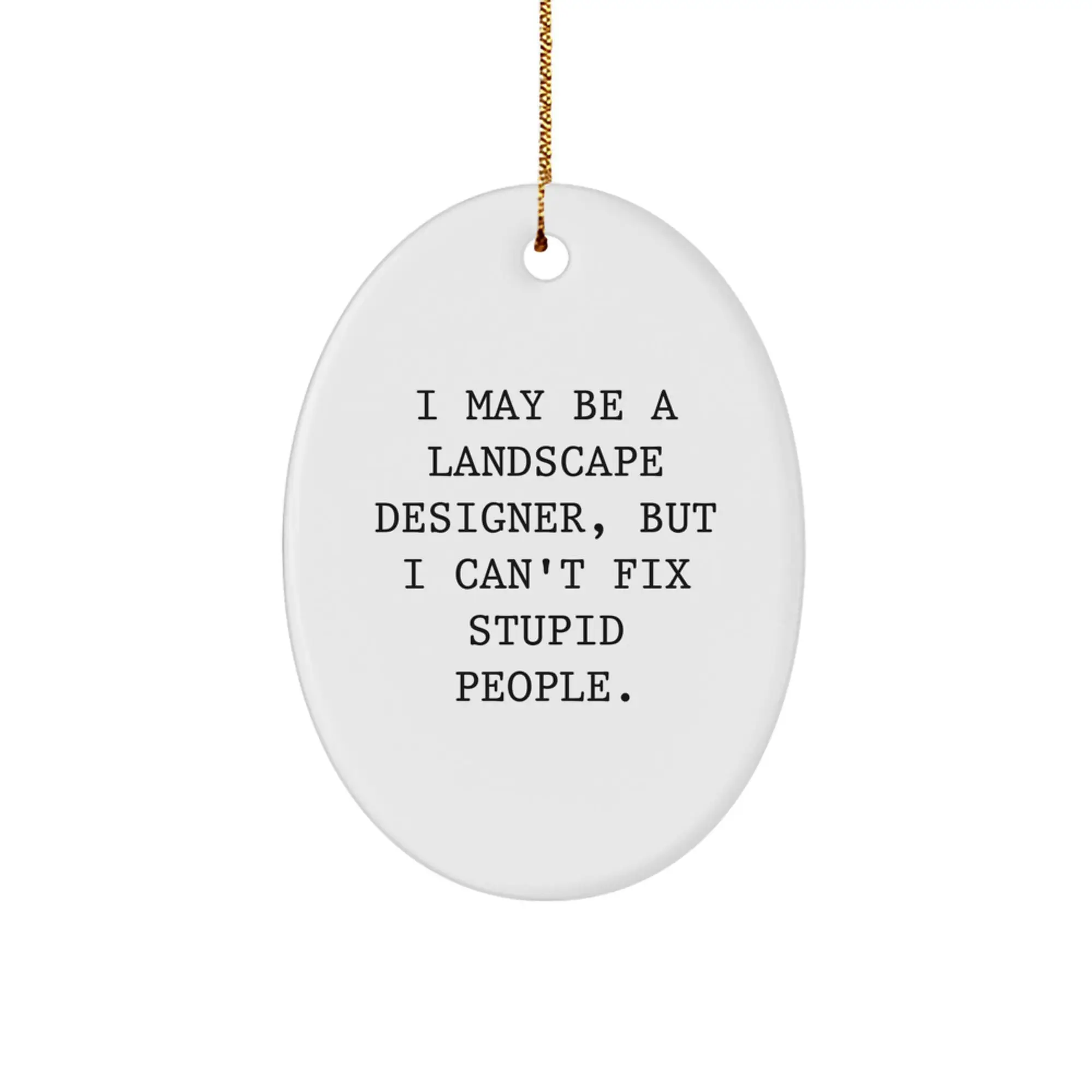 Sassy Landscape Designer Christmas Ornament for Friends Gift - Image 1