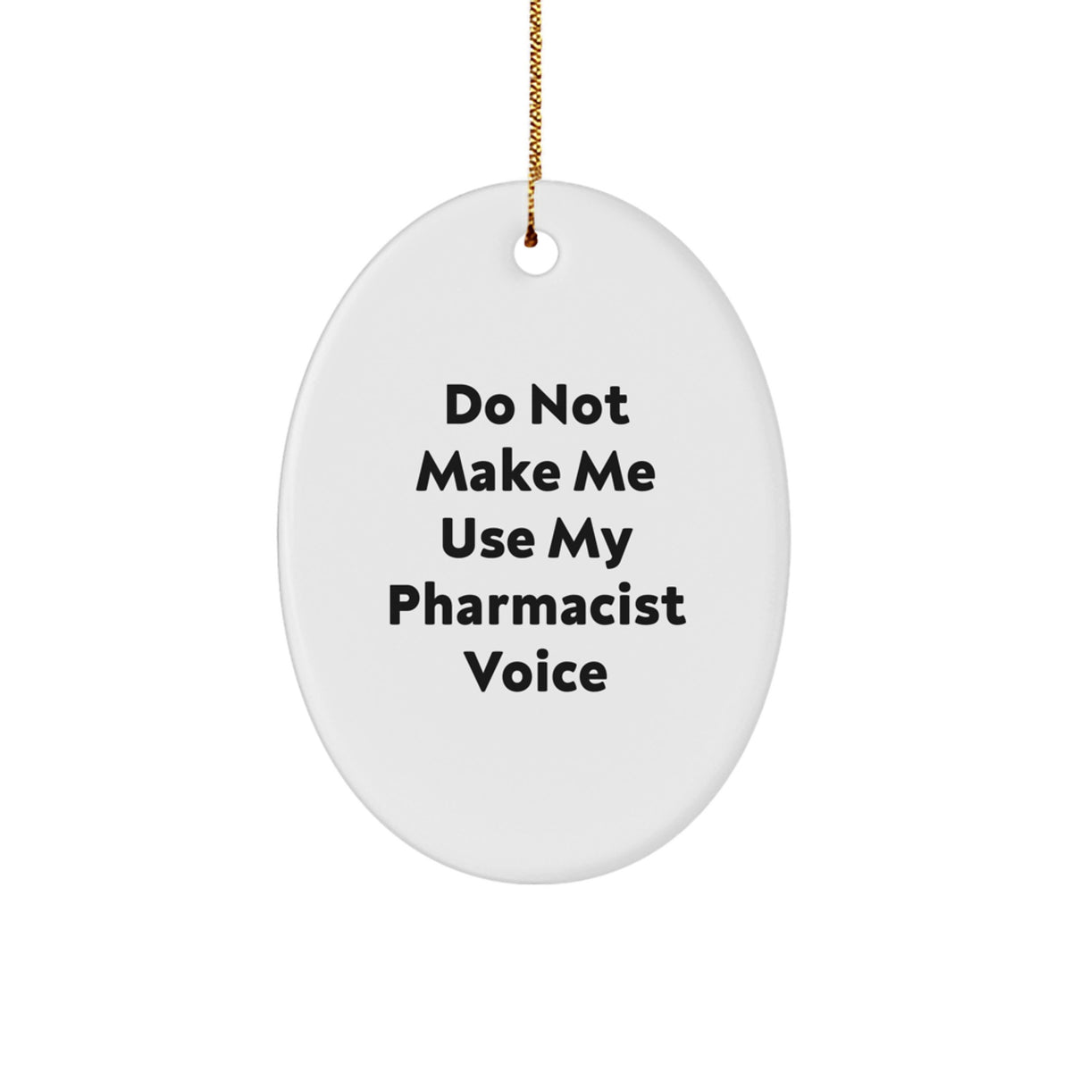 Sassy Pharmacist Christmas Ornament - Novelty Gift for Friends - Image 1