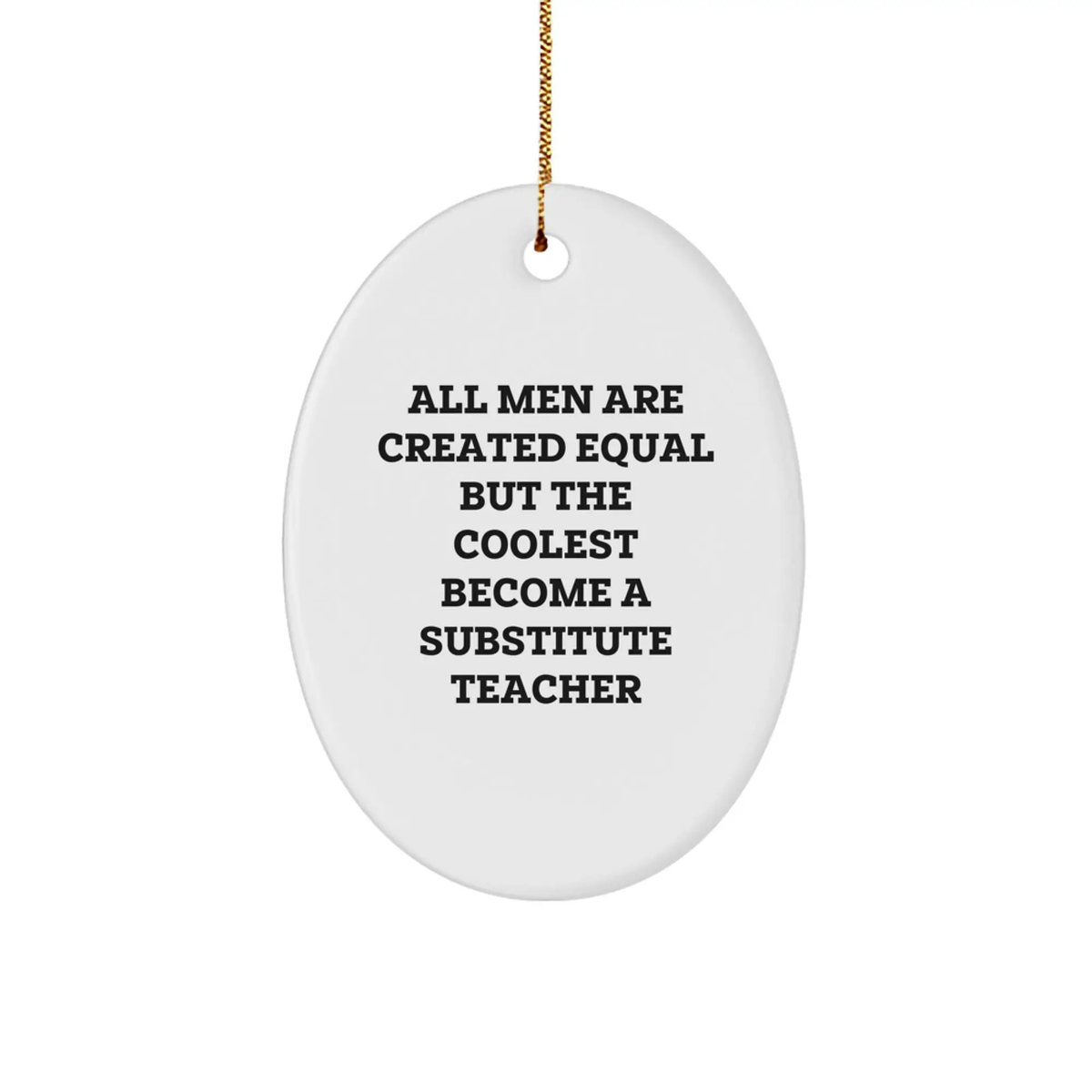Sarcastic Christmas Ornament Gift for Friends, Cool Substitute Teacher - Image 1