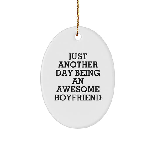 Funny Sweetheart Gifts, Just Another Day Being An Awesome Sweetheart Oval Ornament, Christmas Unique Gifts from Family to Sweetheart - Image 1