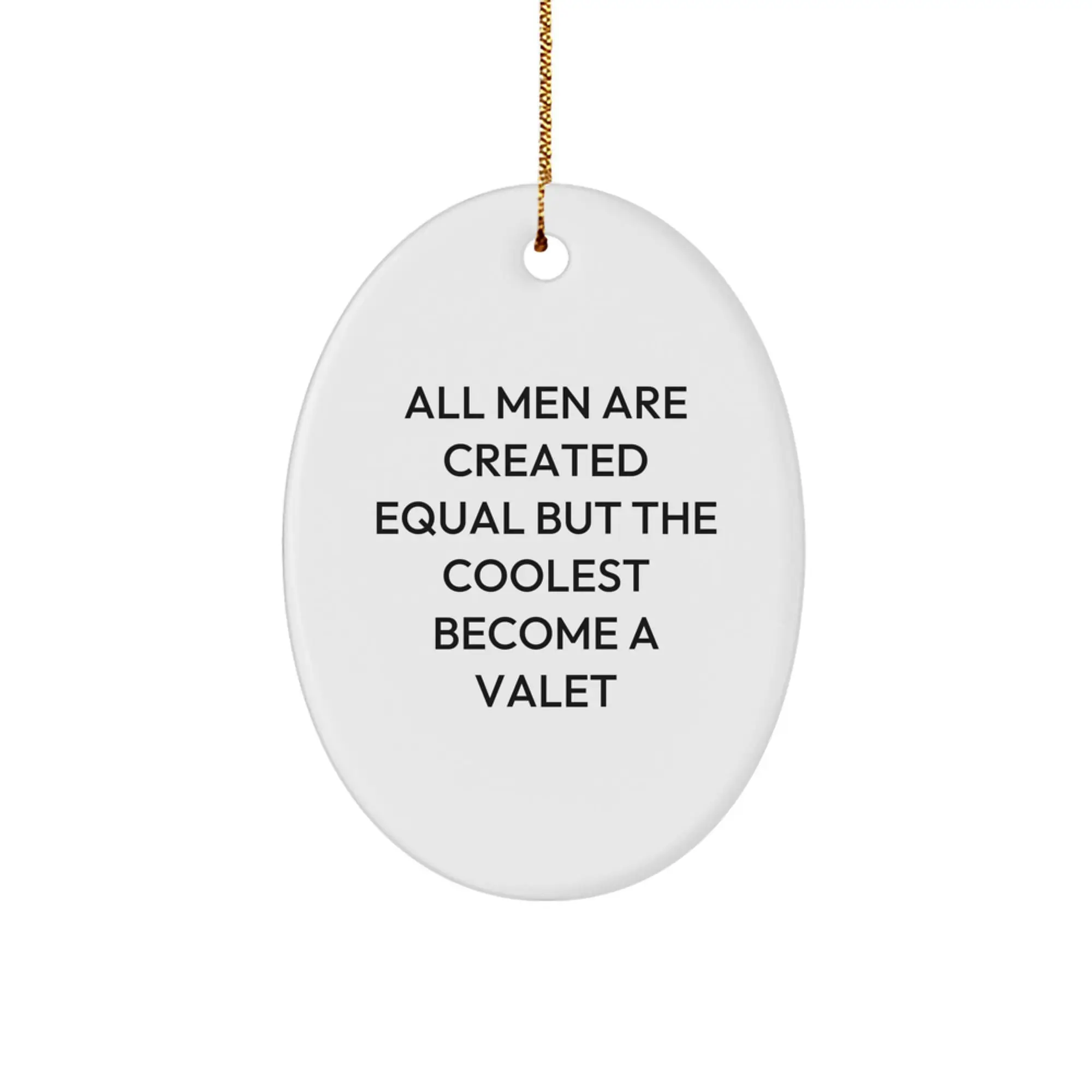 Funny Valet Gifts for Men - Oval Ornament, Christmas Unique Presents from Friends - Image 1