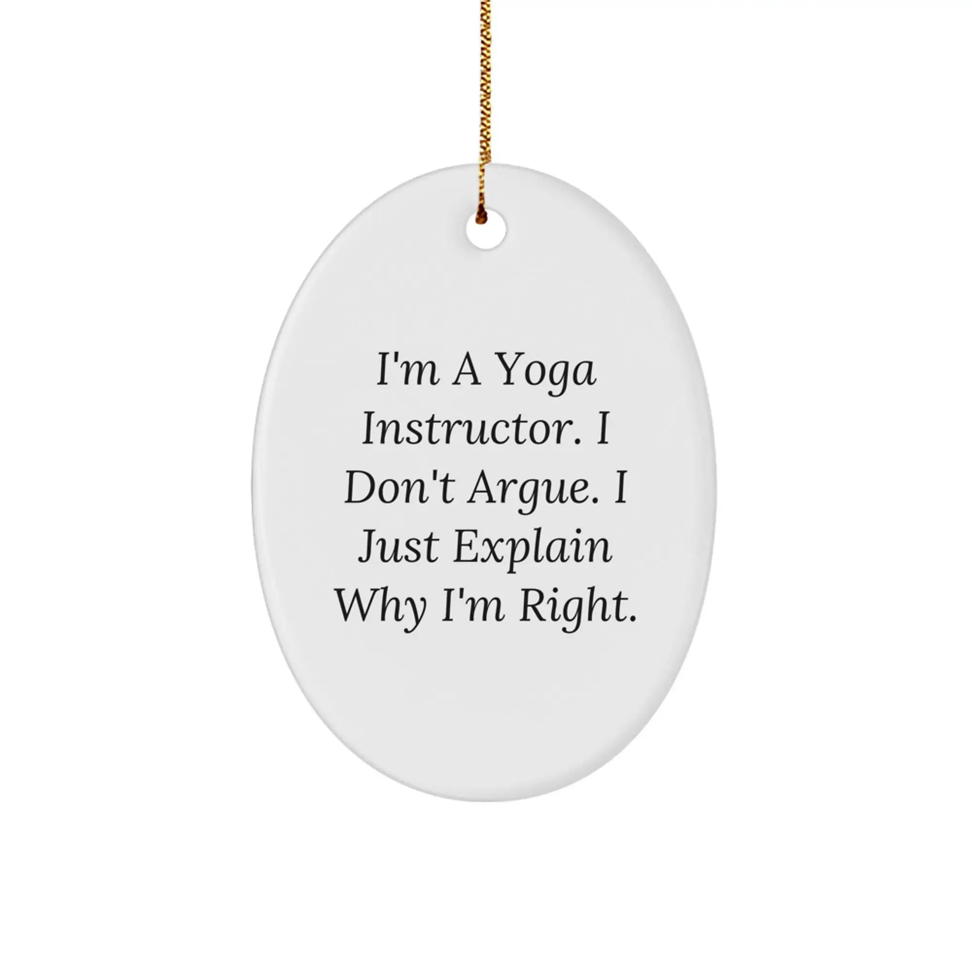 Funny Yoga Instructor Oval Ornament, Gifts from Friends, Gifts for Yoga Instructors, Christmas Unique Gifts - Image 1