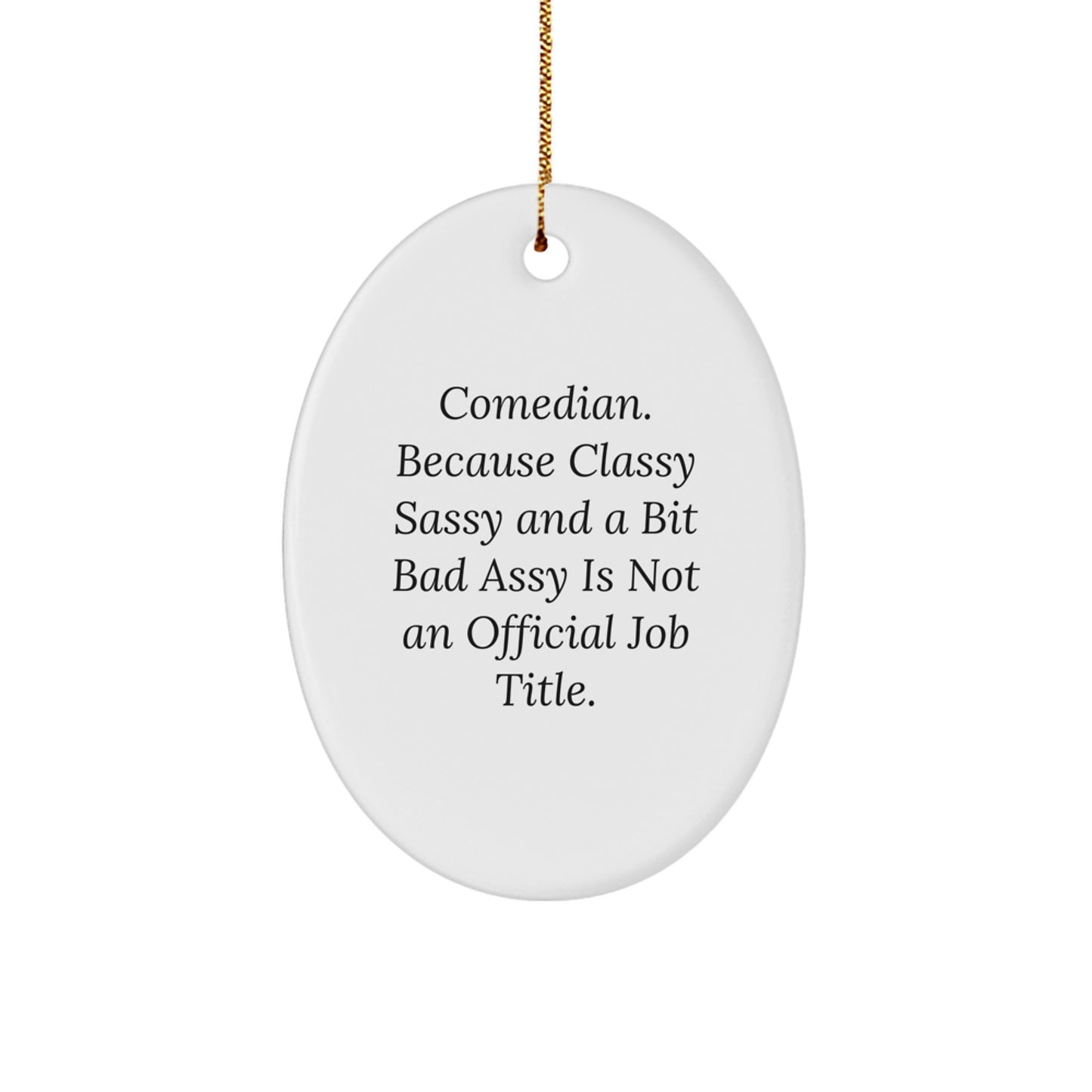 Funny Comedian Oval Ornament, Comedian Gifts for Men or Women Friends Family, Christmas Unique Decorations by Friends for Comedian, Oval Shaped MDF Decor - Image 1