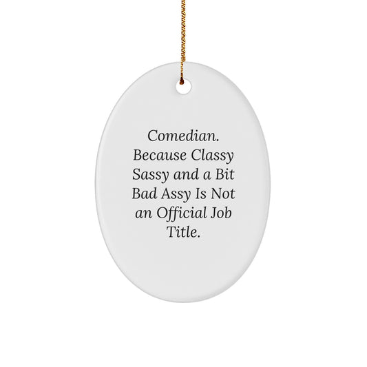 Funny Comedian Oval Ornament, Comedian Gifts for Men or Women Friends Family, Christmas Unique Decorations by Friends for Comedian, Oval Shaped MDF Decor - Image 1