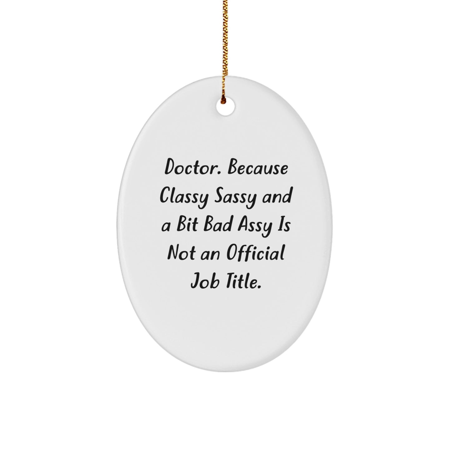 Funny Doctor Oval Ornament Gifts from Friends and Family for Christmas Unique Presents - Image 1