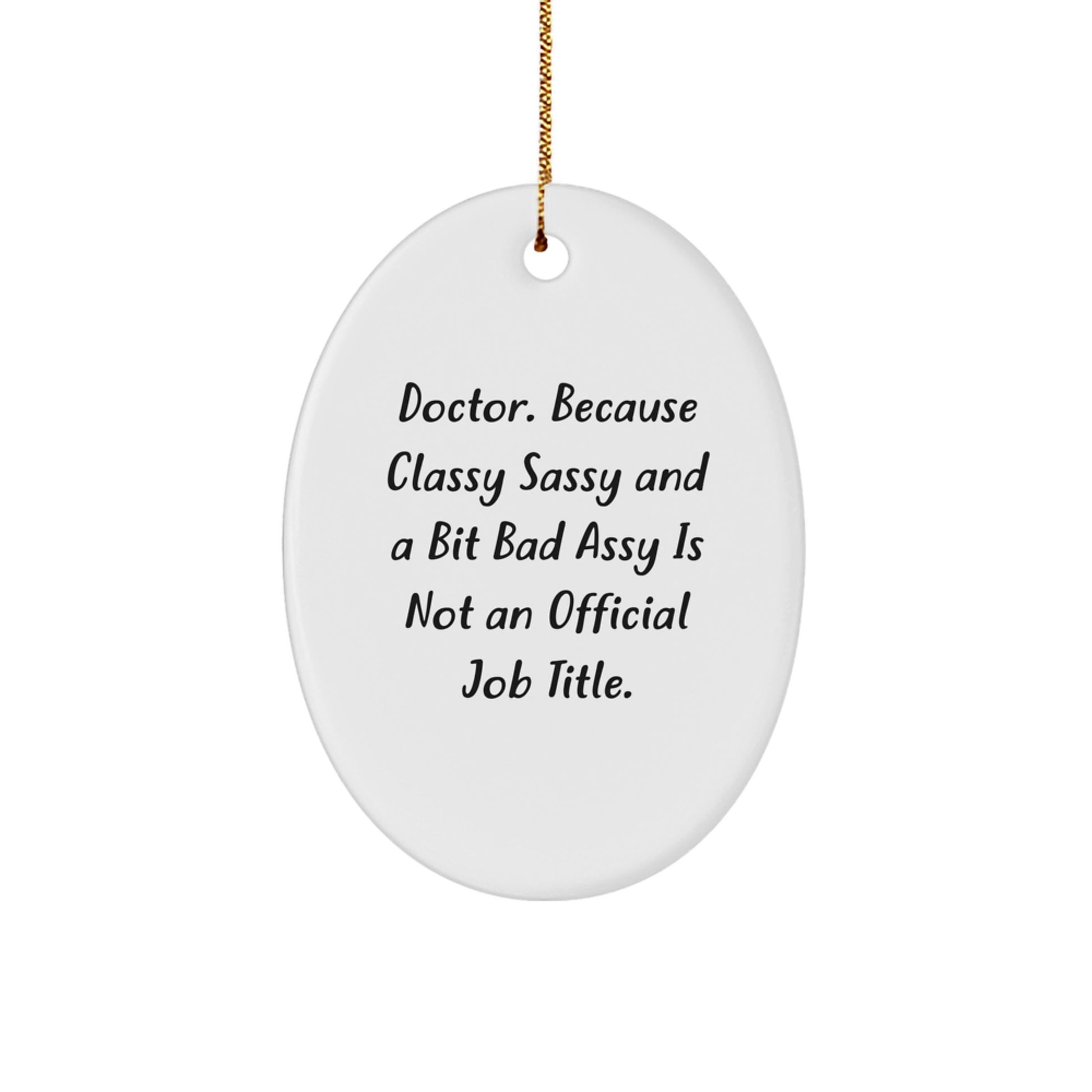 Funny Doctor Oval Ornament Gifts from Friends and Family for Christmas Unique Presents - Image 1