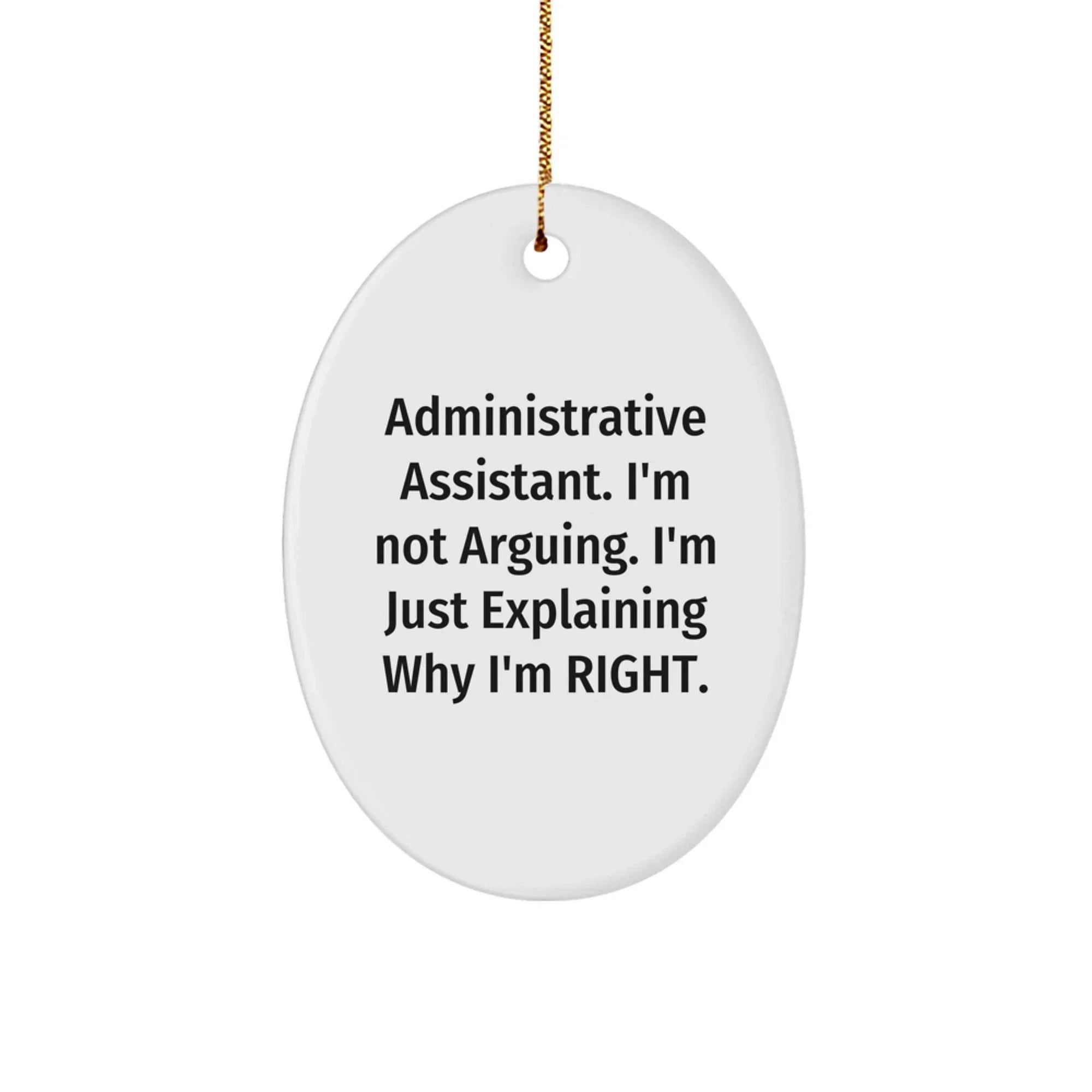 Funny Administrative Assistant Oval Ornament Gifts from Friends for Coworkers - Christmas Unique Gifts