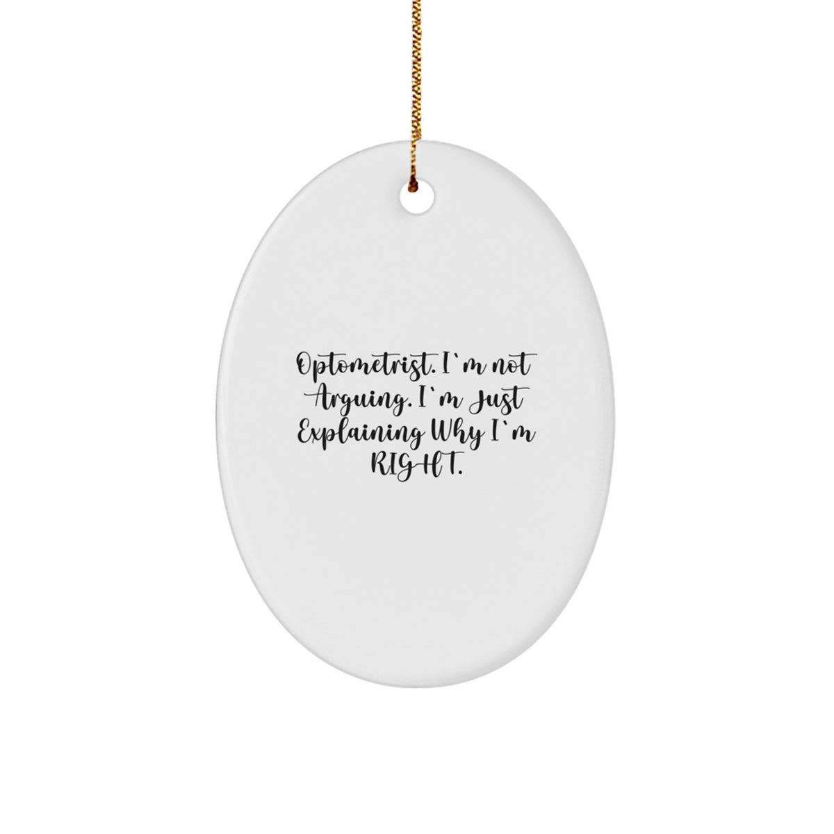 Christmas Gift Funny Optometrist Christmas Ornament for Teens - I'm Not - Image 1
