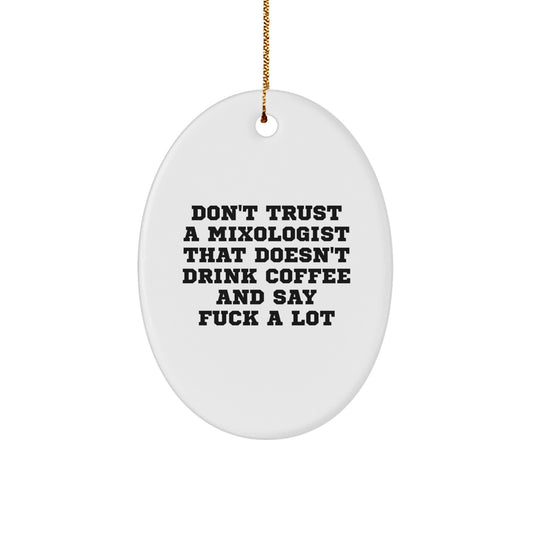 Funny Mixologist Oval Ornaments Gifts from Friends for Christmas - Image 1