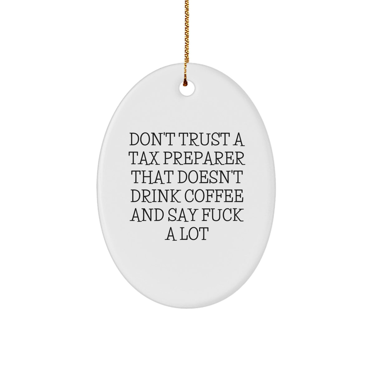 Tax Preparer Christmas Ornament Keepsake for Him Coffee Cursing Gift - Image 1