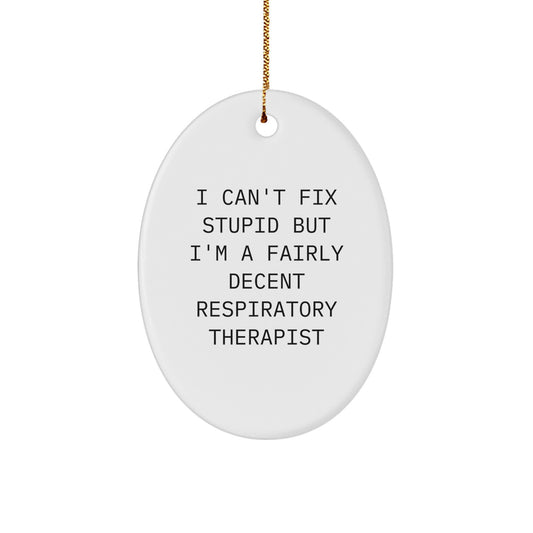 Funny Respiratory Therapist Gifts for Men, Oval Ornament Inspirational Quote, Christmas Unique Gifts from Coworkers - Image 1