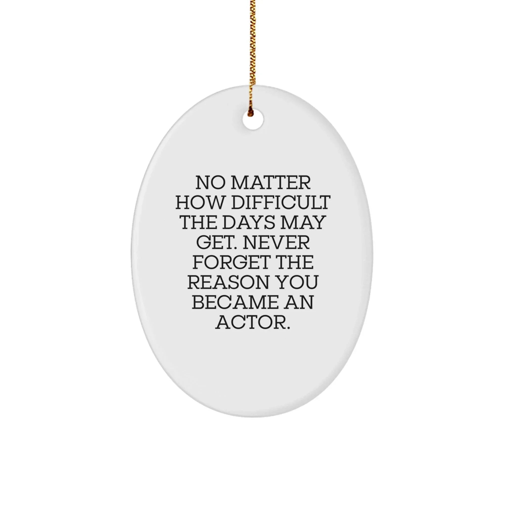 Funny Inspirational Actor Oval Ornament Gifts from Friends for Christmas Unique