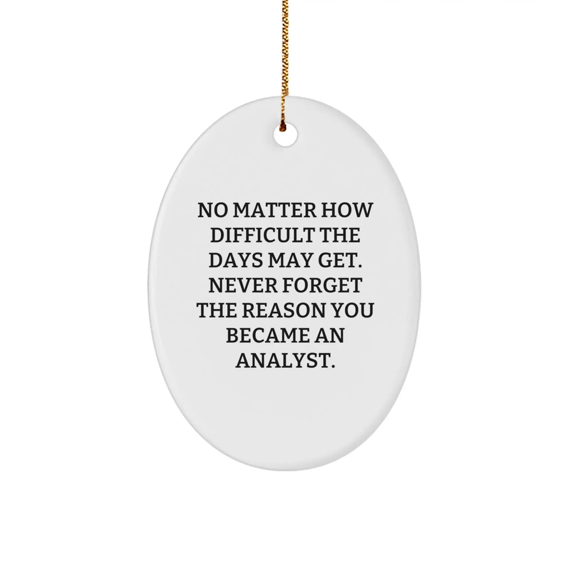 Funny Analyst Oval Ornament Gifts from Friends, Christmas Unique Gifts for Analyst, Oval Shaped Analyst Decorative Gifts - Image 1
