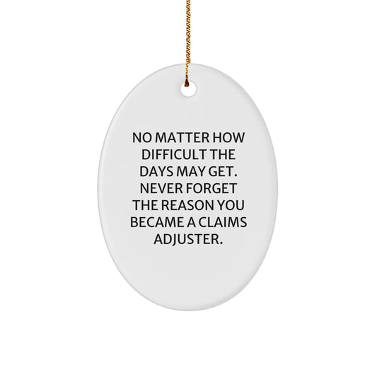 Funny Claims Adjuster Oval Ornament Gifts from Family for Christmas - Image 1