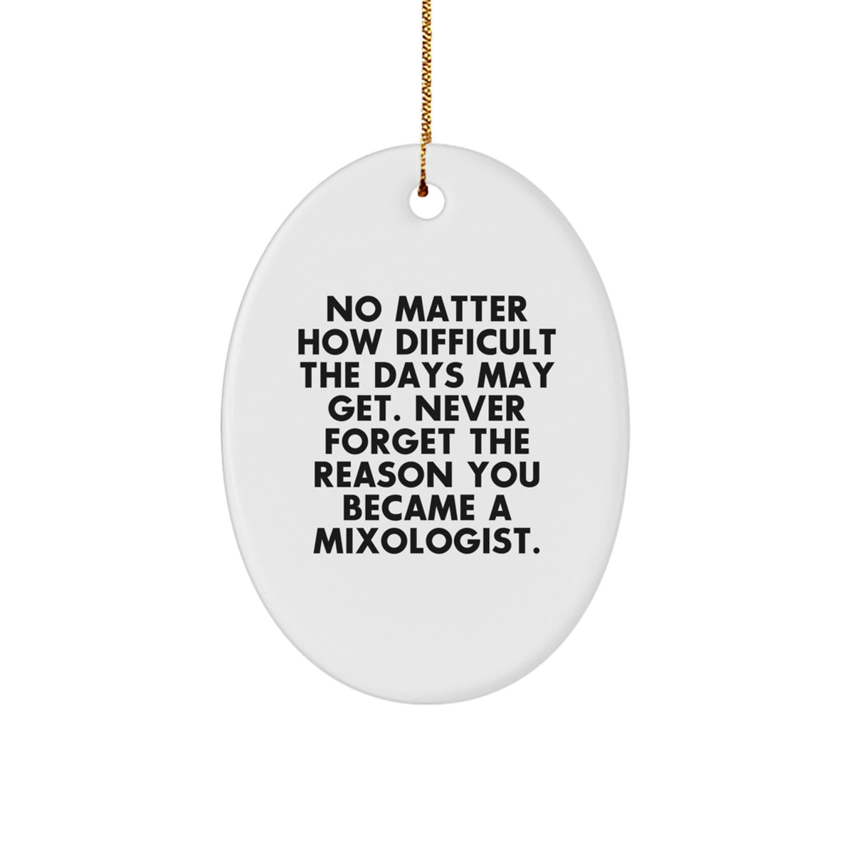Inspirational Mixologist Oval Christmas Ornament for Friends Gift - Image 1