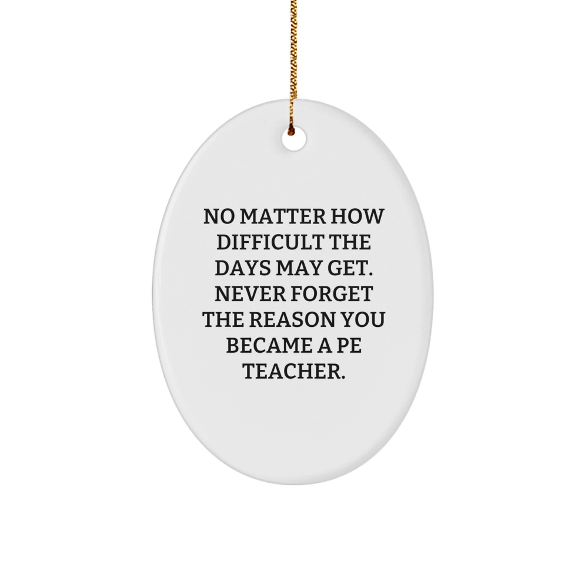 Funny PE Teacher Oval Ornament Gifts for Men from Friends, Perfect for Christmas Unique Gifts