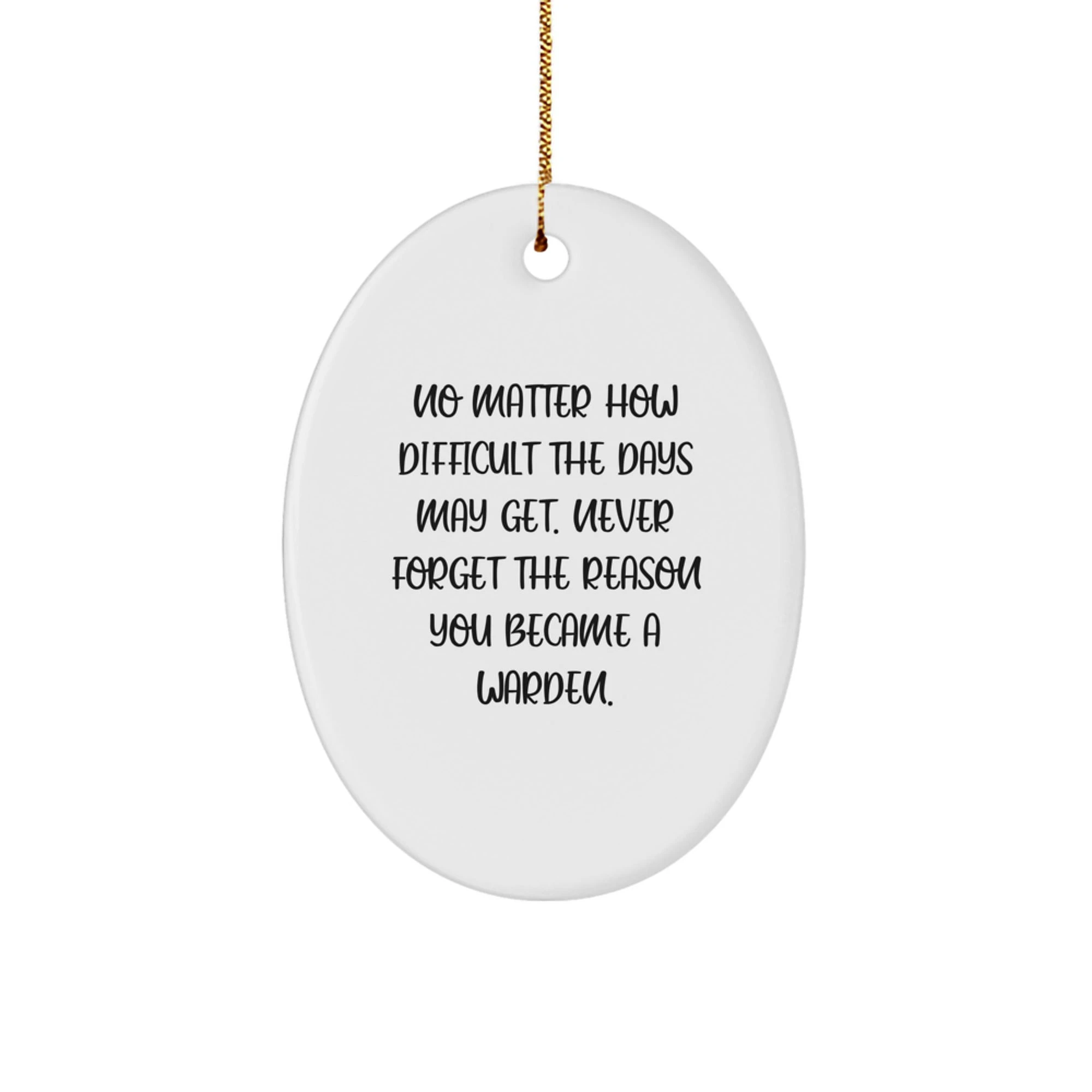 Funny Warden Christmas Oval Ornament Gifts from Family and Friends for Men and Women - Never Forget the Reason - Image 1