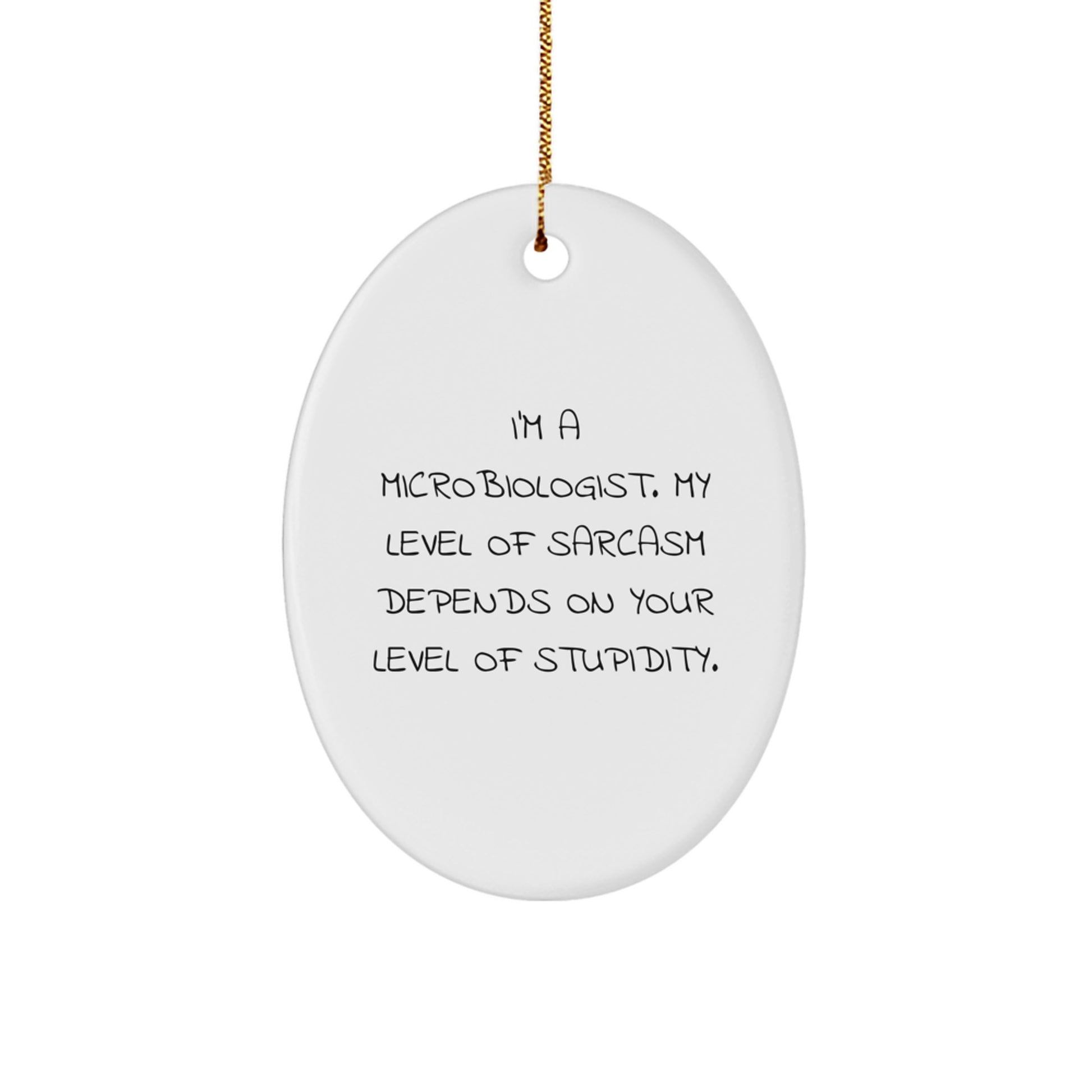 Funny Microbiologist Oval Ornament Gifts from Friends and Family for Christmas Unique Presents - Image 1
