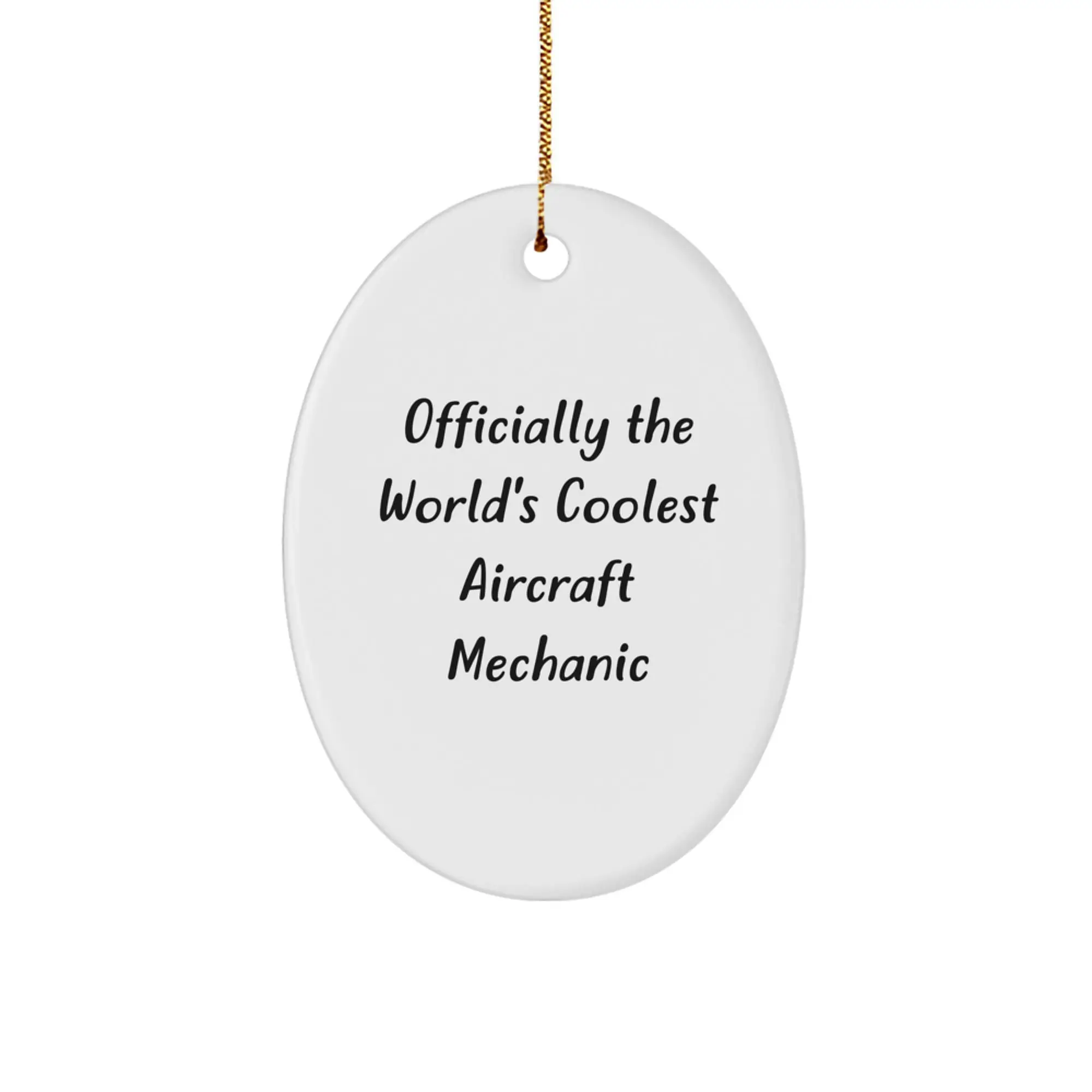 Funny Aircraft Mechanic Gifts from Friends, Officially The World's Coolest Aircraft Mechanic Oval Ornament for Christmas Unique Gifts - Image 1