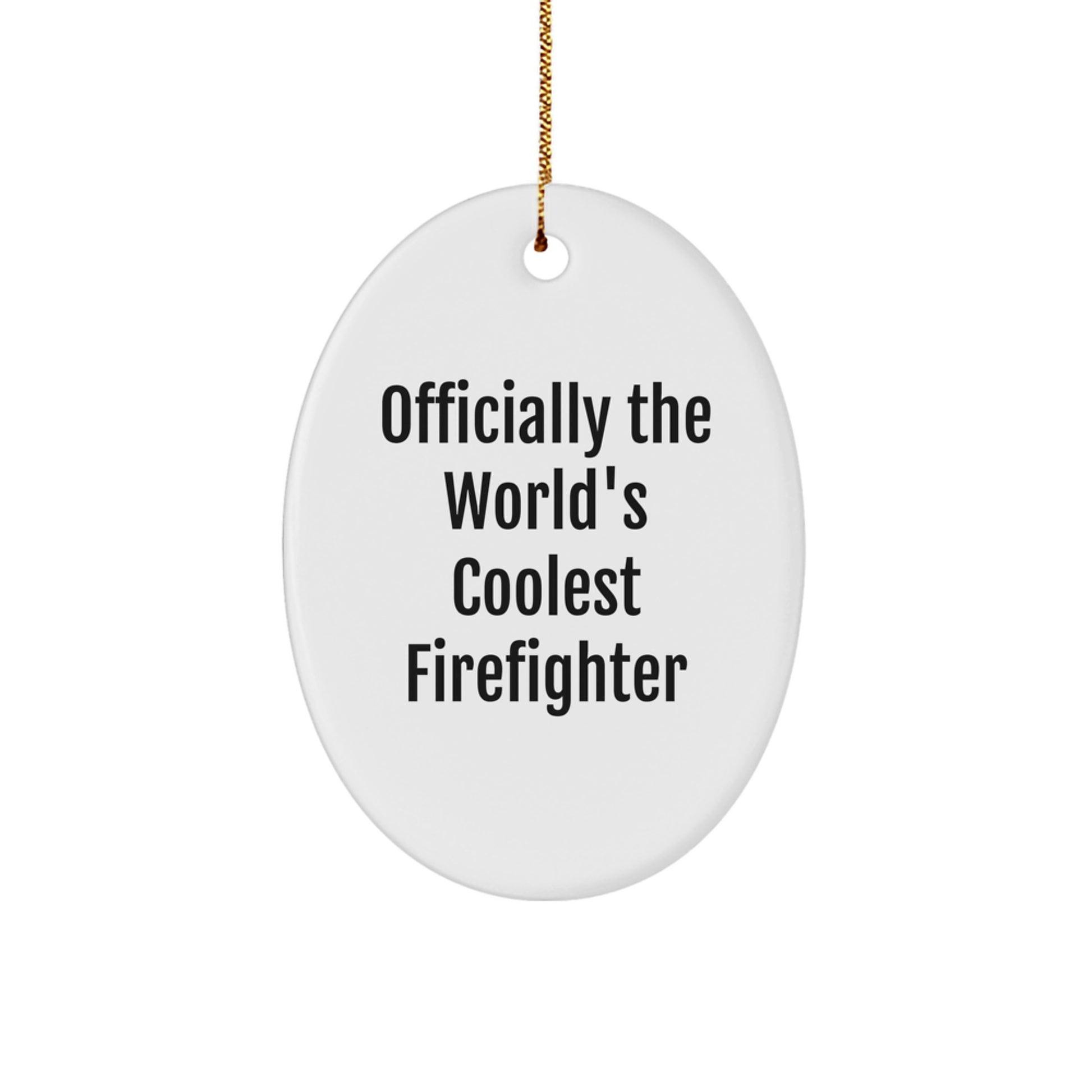 Funny Firefighter Oval Ornament Gifts from Friends for Men, Christmas Unique - Image 1