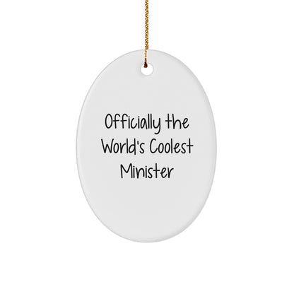 Funny 'Officially The World's Coolest Minister' Oval Ornament Gifts from Men to Minister Friends for Christmas Unique Gifts - Image 1