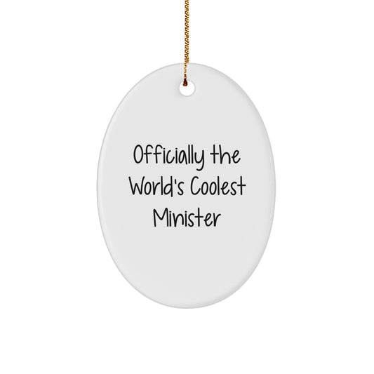 Funny 'Officially The World's Coolest Minister' Oval Ornament Gifts from Men to Minister Friends for Christmas Unique Gifts - Image 1