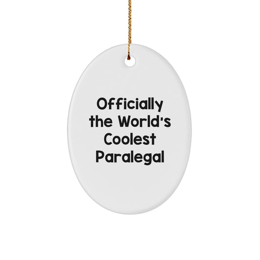Funny Paralegal Gifts from Friends, 'Officially The World's Coolest Paralegal' Oval Ornament for Paralegal, Unique Christmas Unique Gifts for Paralegals - Image 1