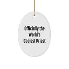 Funny Priest Gifts from Men to Men - Officially The World's Coolest Priest Oval Ornament for Christmas Unique Gifts