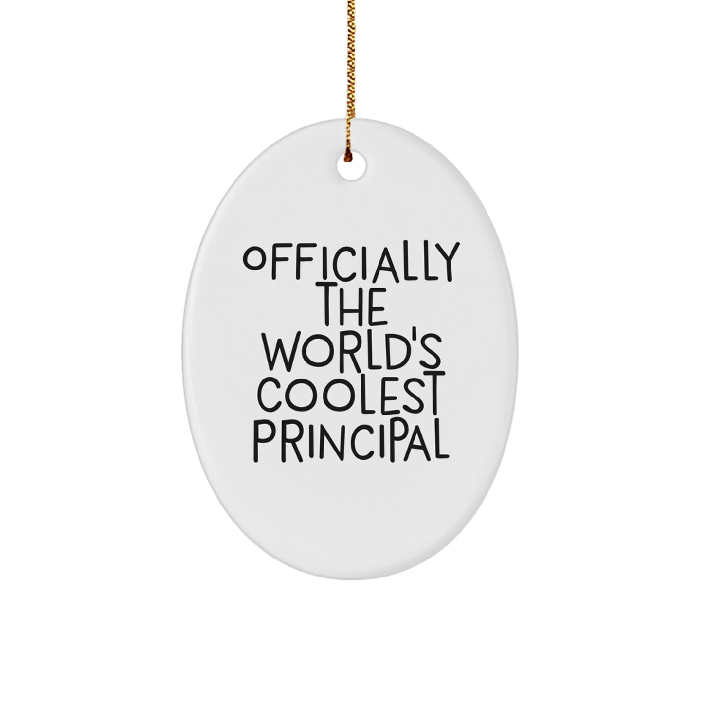 Funny Principal Gifts from Friends and Family - 'Officially The World's Coolest Principal' Oval Ornament for Christmas Unique Gifts - Image 1
