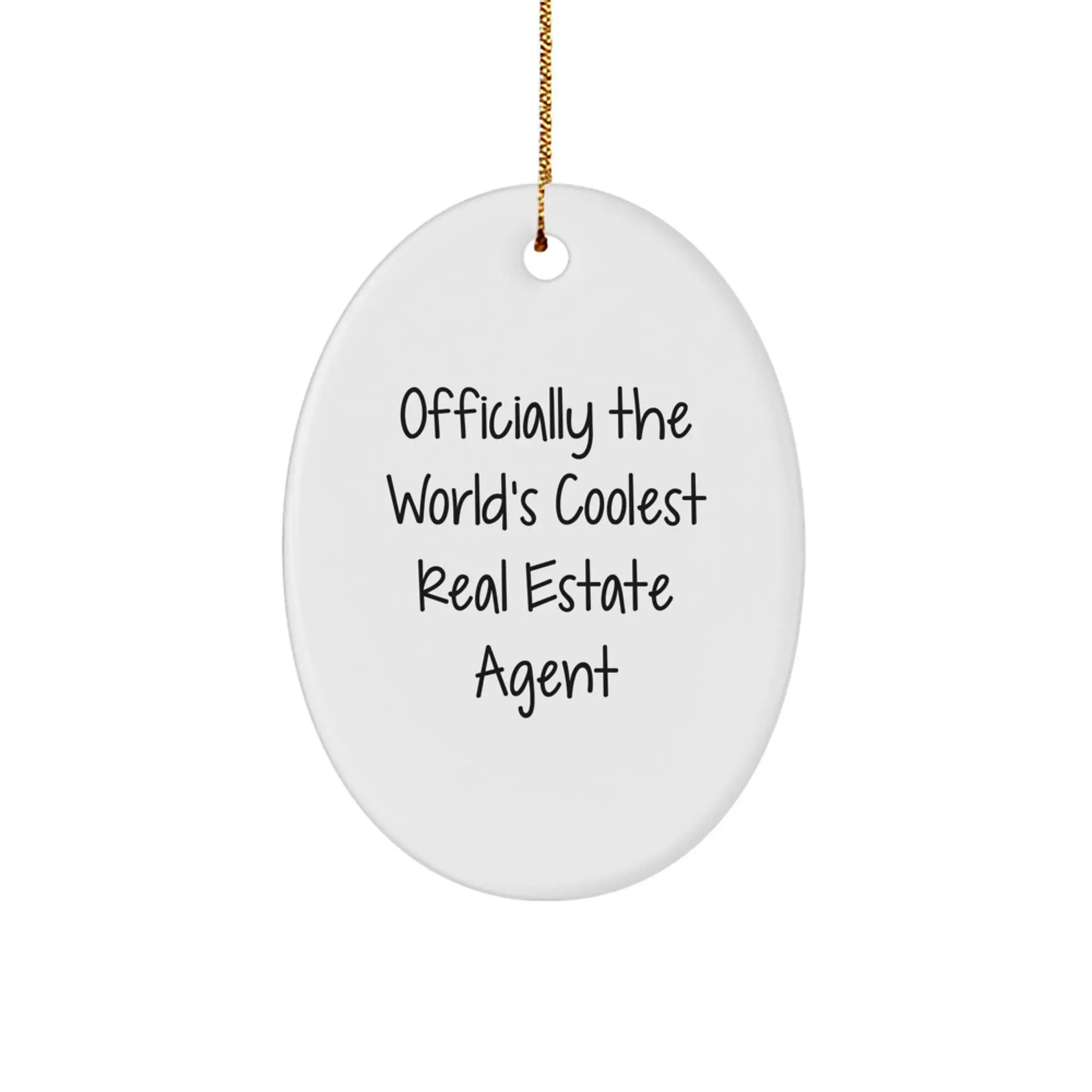 Funny Real Estate Agent Oval Ornament Gifts from Friends for Christmas Unique Decorations - Officially The World's Coolest Real Estate Agent - Image 1