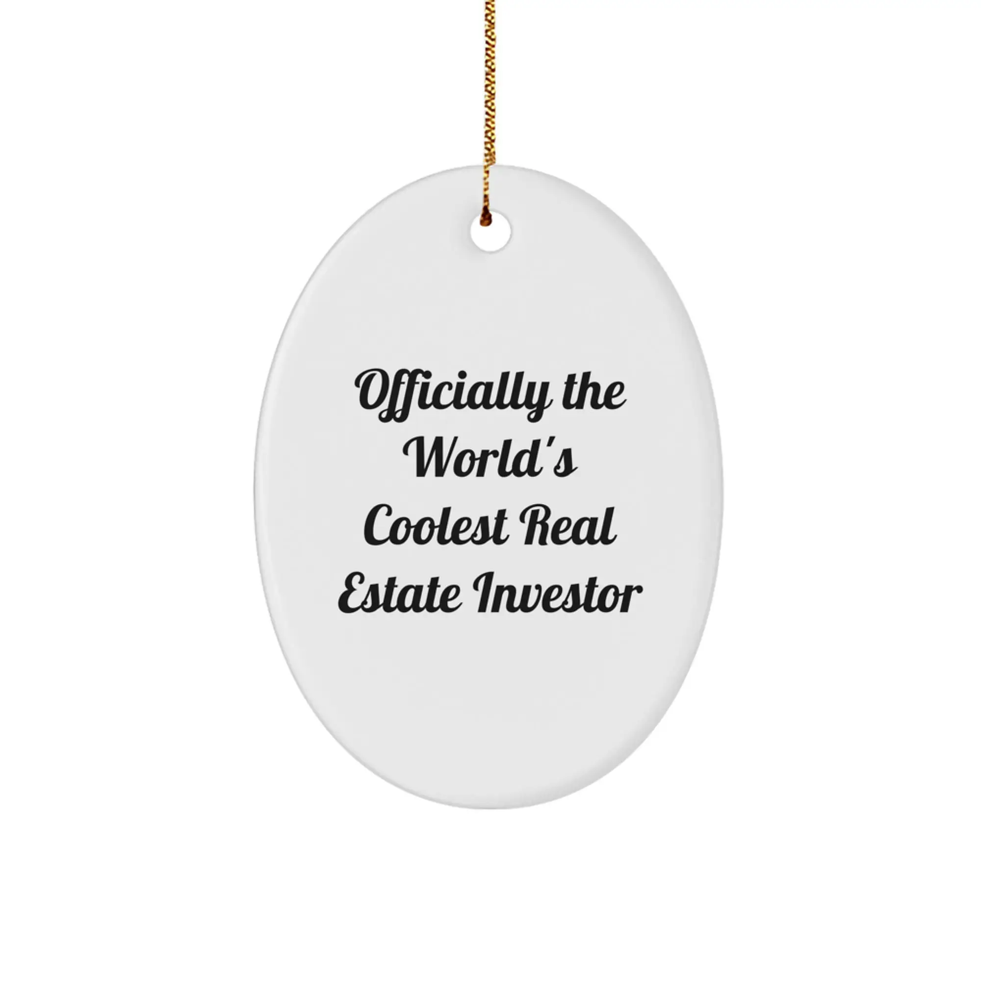 Funny Quote Gifts for Real Estate Investors, Oval Ornament with 'Officially The World's Coolest Real Estate Investor' Design, Unique Christmas Unique Gifts from Friends - Image 1