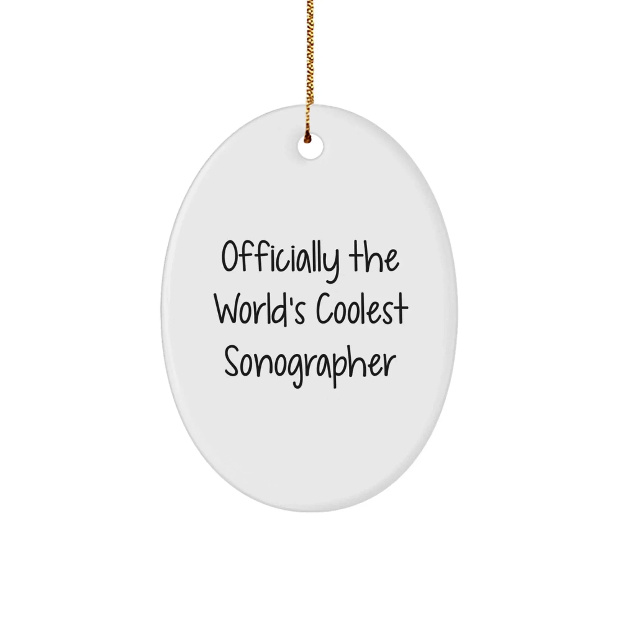 Funny Sonographer Gifts for Him, Officially The World's Coolest Sonographer Oval Ornament, Christmas Unique Gifts from Friends and Family