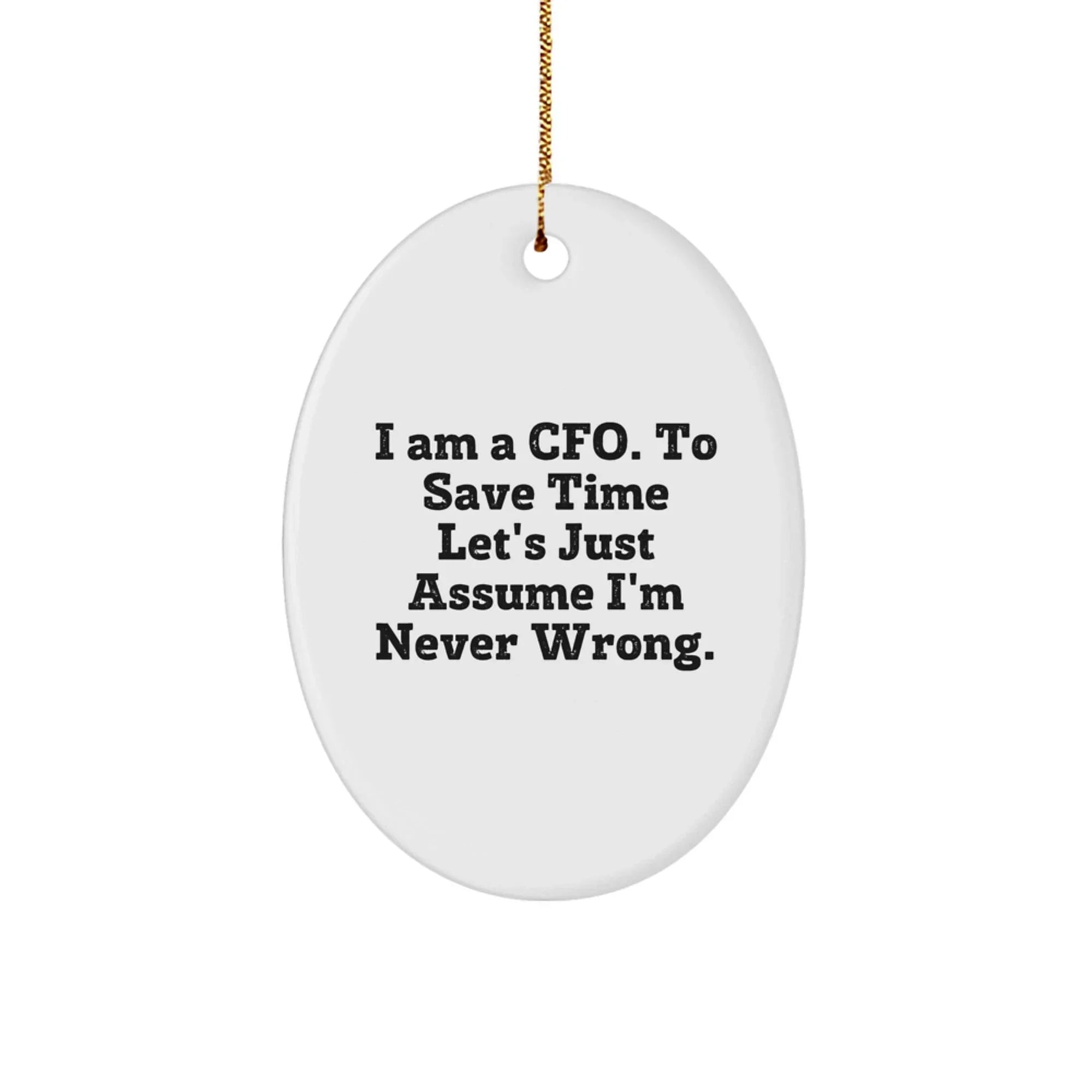 Funny CFO Oval Ornaments for Christmas Unique Gifts from Friends, Family, and Colleagues to CFO Men, Women, and Business Professionals