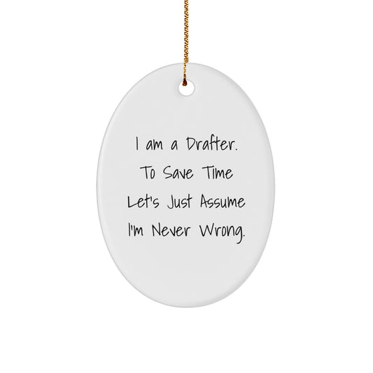 Funny Drafter Gifts from Men to Friends, Oval Ornament Humor, Christmas Unique Ideas - Image 1