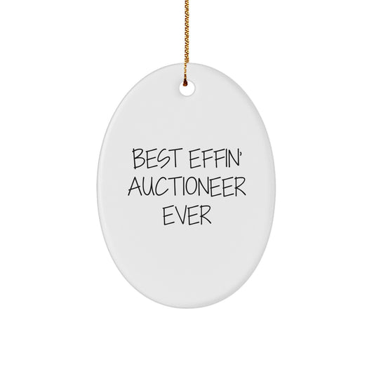 Funny Auctioneer Oval Ornament Gifts from Friends for Best Effin' Auctioneer Ever Enthusiasts Unique Christmas Unique Gifts - Image 1