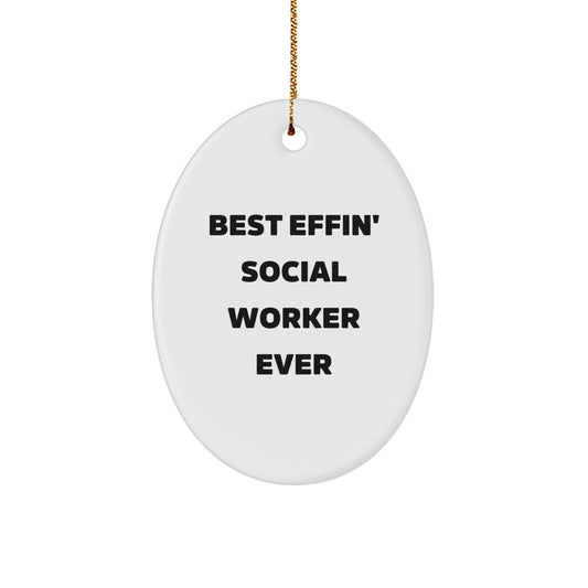 Funny Social Worker Gifts for Her, Oval Ornament for Christmas Unique Gifts from Friends, Best Effin' Quote - Image 1