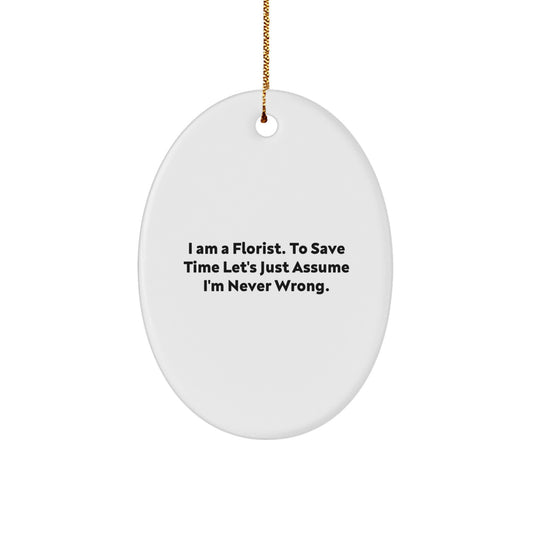 Funny Oval Ornament Gifts from Florist, Perfect for Women Florist Friends and Family, Christmas Unique Gifts - Image 1