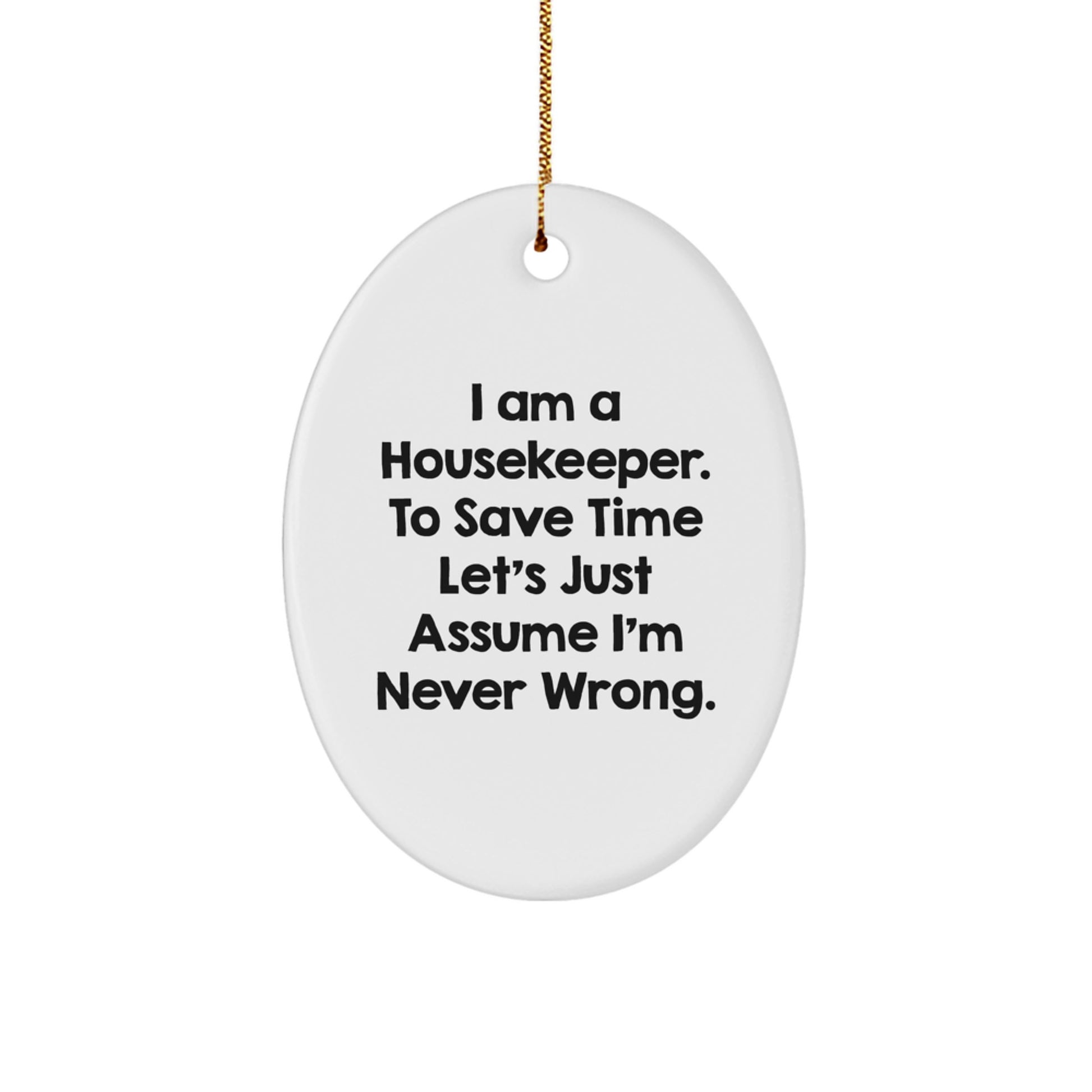 Funny Housekeeper Gifts from Friends and Family - Oval Ornament for Housekeeper Christmas Unique - Image 1