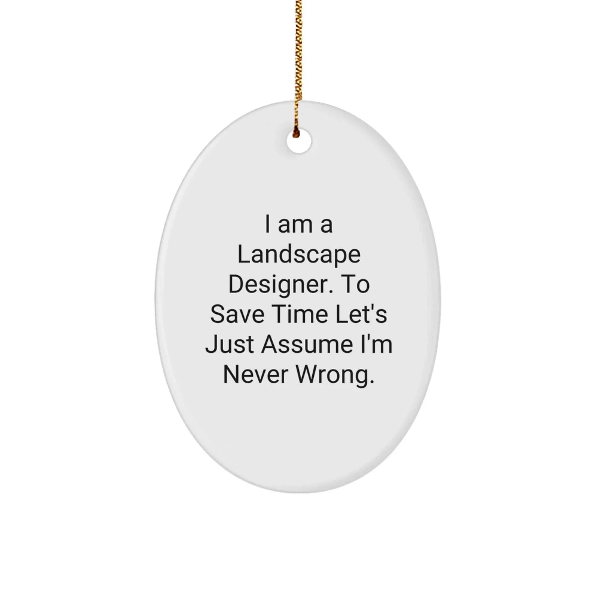 Funny Landscape Designer Oval Ornament Gifts from Friends, Christmas Unique Gifts for Landscape Designer