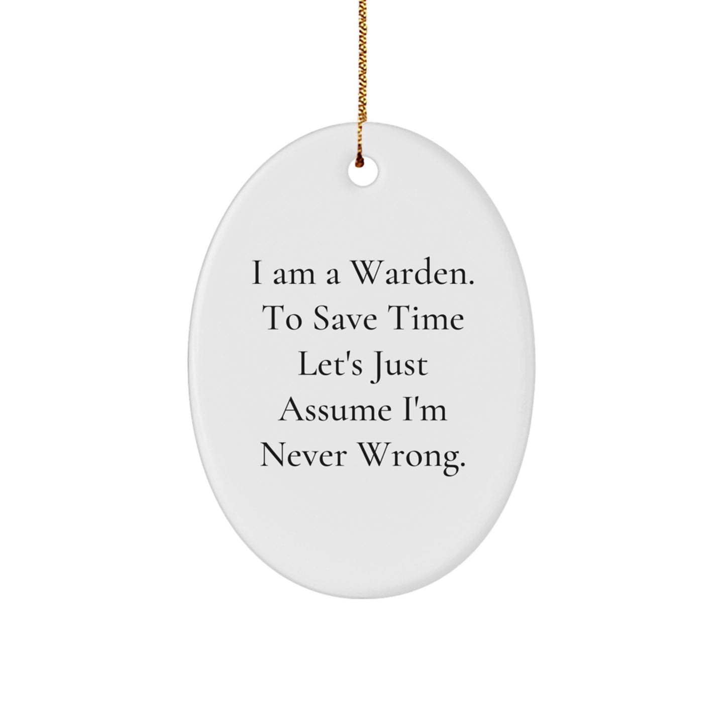 Funny Warden Oval Ornament Gifts from Men to Friends, Christmas Unique Warden Decorations for Warden, Oval Shaped - Image 1