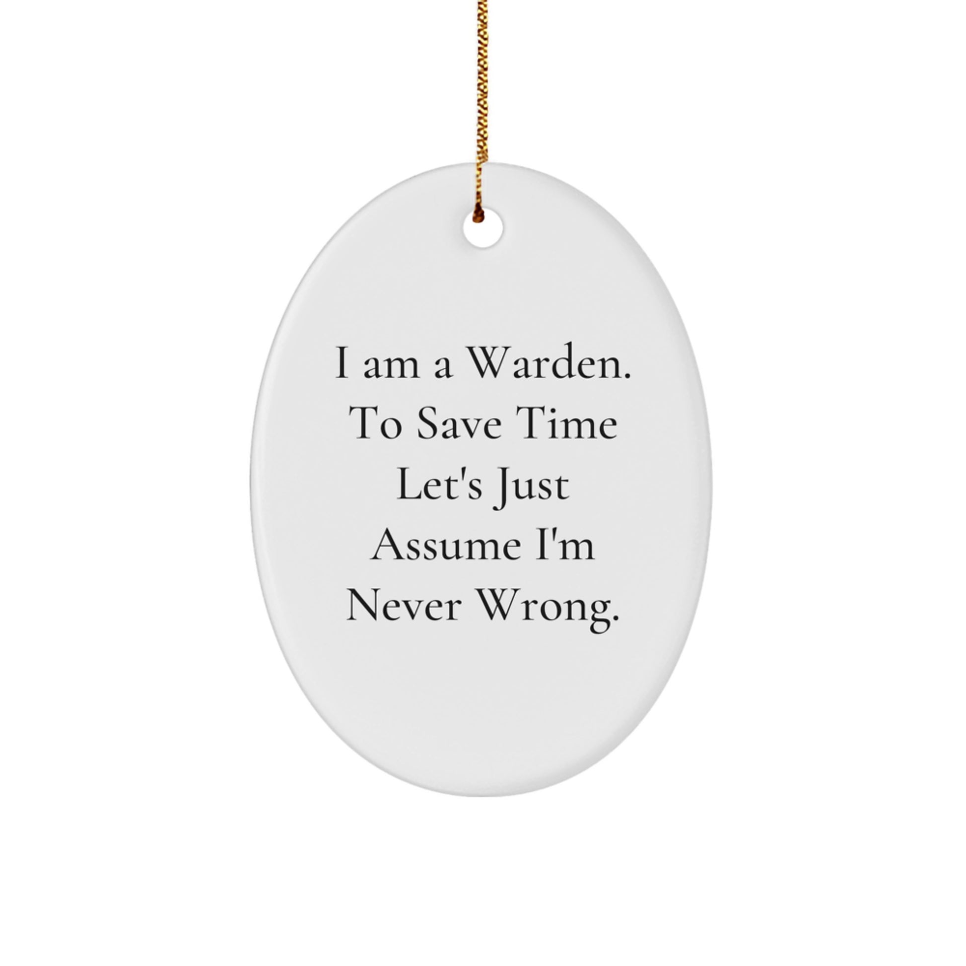 Funny Warden Oval Ornament Gifts from Men to Friends, Christmas Unique Warden Decorations for Warden, Oval Shaped - Image 1