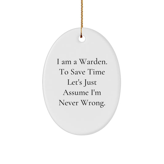 Funny Warden Oval Ornament Gifts from Men to Friends, Christmas Unique Warden Decorations for Warden, Oval Shaped - Image 1