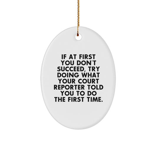 Funny Gift for Court Reporters, Court Reporter Oval Ornament, Unique Christmas Unique Gifts from Friends to Court Reporters - Image 1