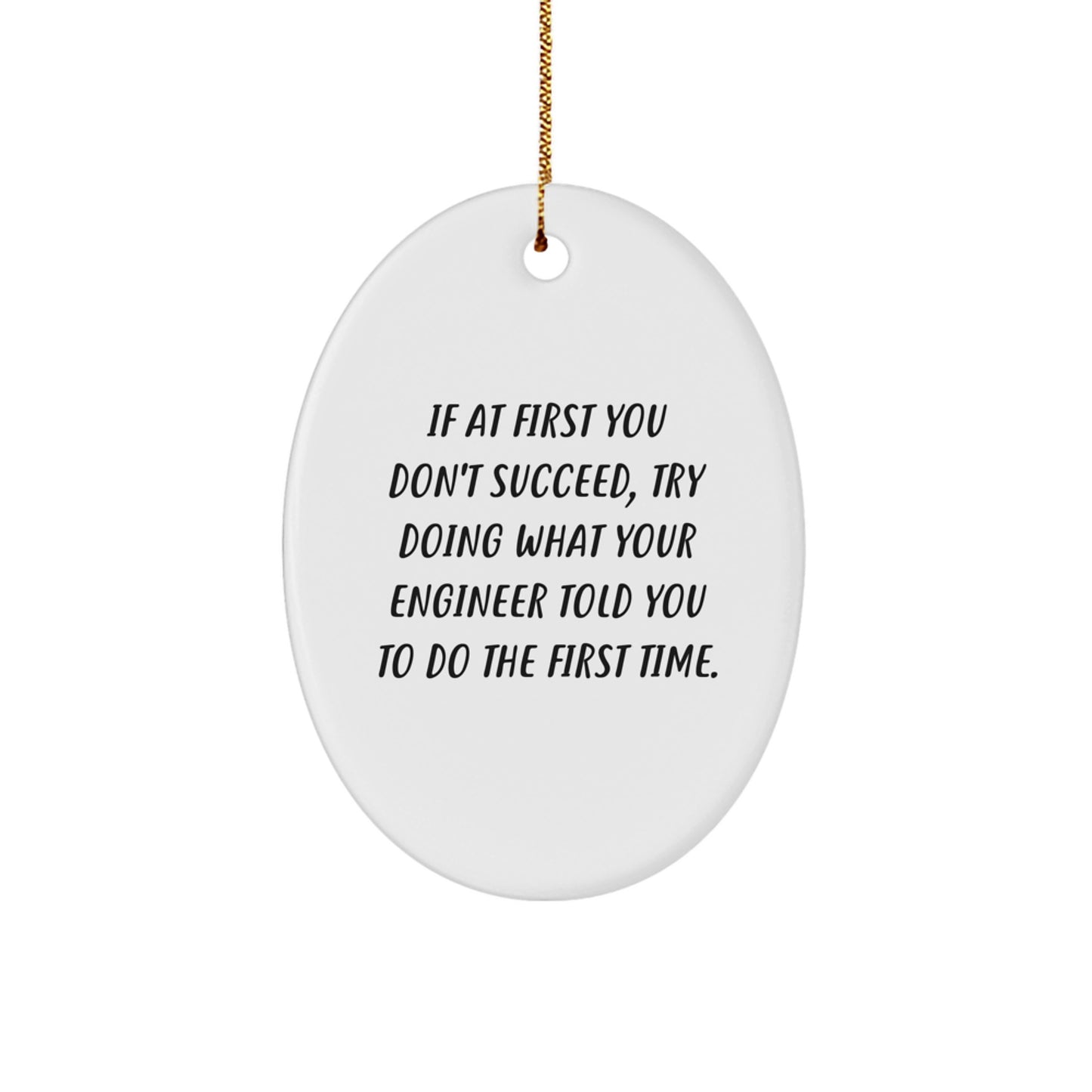 Funny Engineer Gifts from Friends, Oval Ornament for Engineer Men or Women, Christmas Unique Gifts for Engineer Coworkers - Image 1