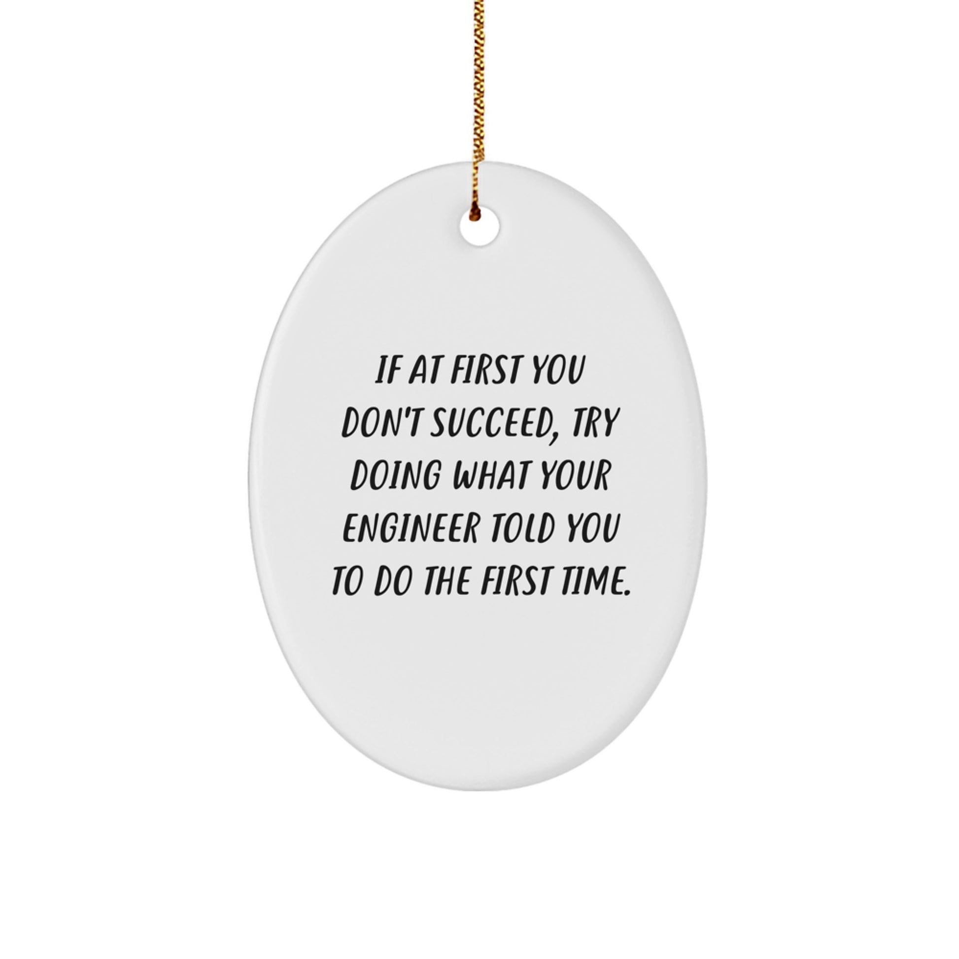 Funny Engineer Gifts from Friends, Oval Ornament for Engineer Men or Women, Christmas Unique Gifts for Engineer Coworkers - Image 1