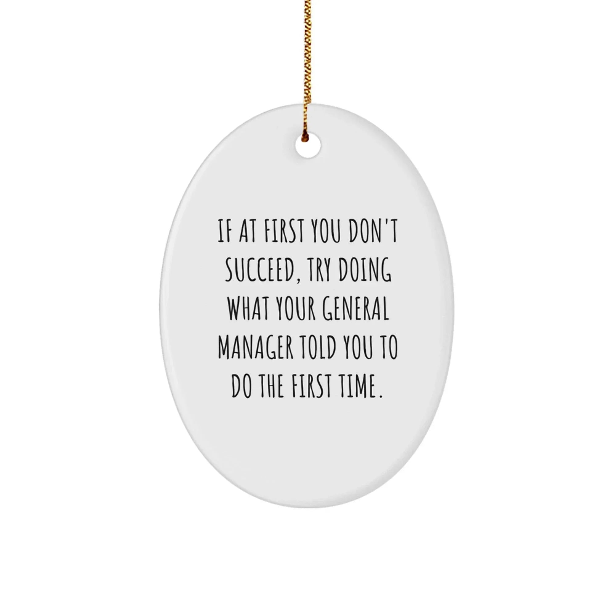 General Manager Oval Ornament Gifts for Men from Coworkers - Funny Quote Christmas Unique Gifts