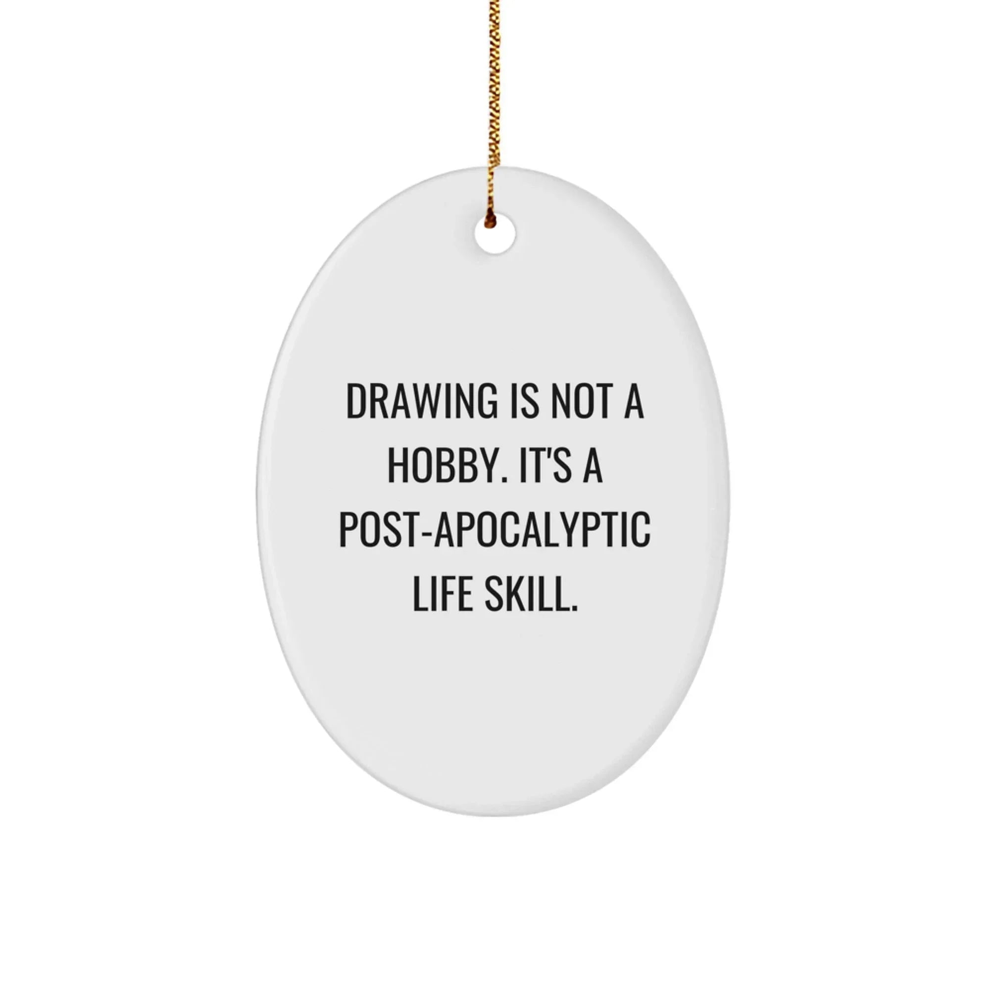 Funny Drawing Gift for Friends and Family - Oval Ornament with a Twist - Christmas Unique Gifts from Men to Women