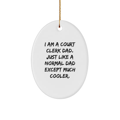 Court Clerk Dad Gifts for Christmas Unique Oval Ornament, Funny White Oval Shape, Gifts from Dad to Court Clerk, Gifts for Court Clerk - Image 1